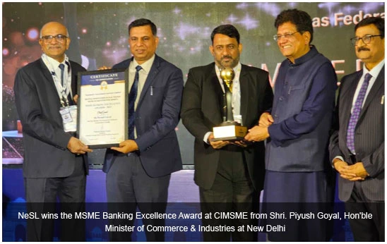 NeSL wins the MSME Banking Excellence Award at CIMSME from Shri. Piyush Goyal, Hon'ble Minister of Commerce & Industries at New Delhi